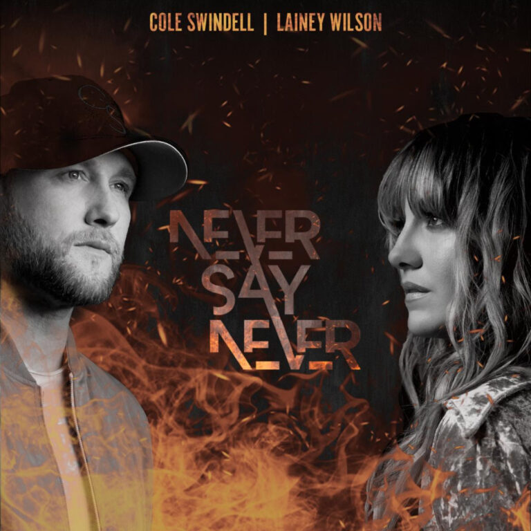 COLE SWINDELL RELEASES DUET WITH LAINEY WILSON “NEVER SAY NEVER