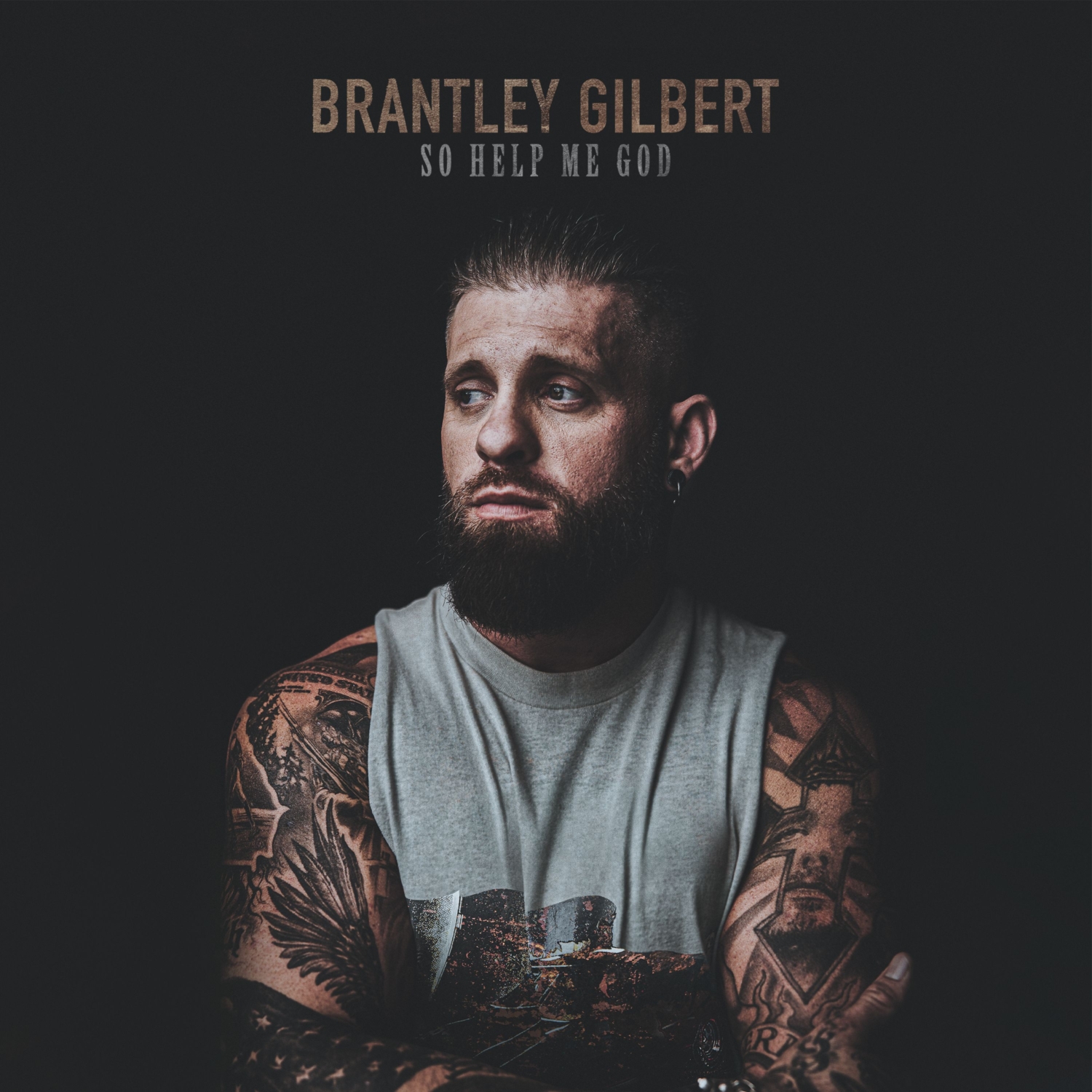 BRANTLEY GILBERT ANNOUNCES HIGHLY ANTICIPATED NEW ALBUM SO HELP ME GOD